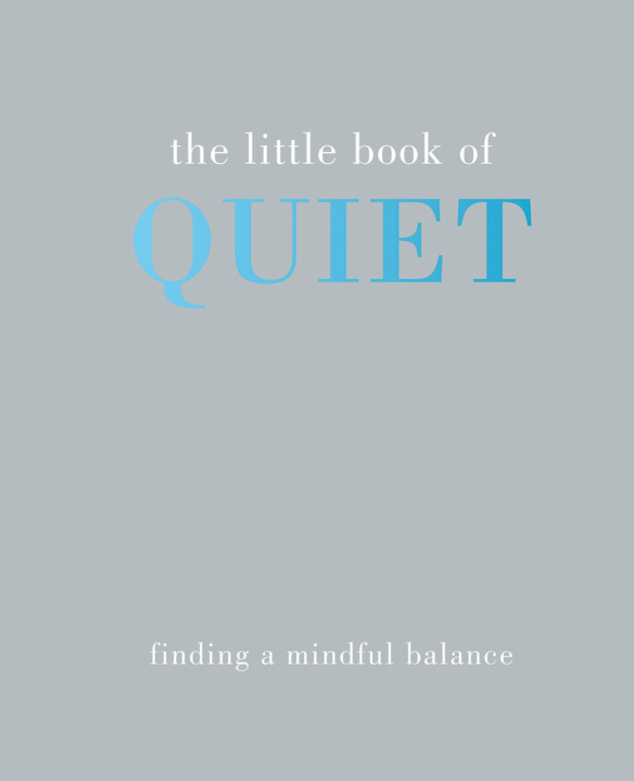 The Little Book of Quiet